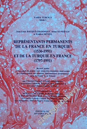 Representants Permanents de la France en Turquie ( 1536 - 1991 )