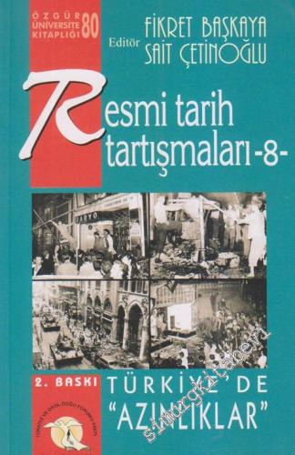 Resmi Tarih Tartışmaları 8: Türkiye'de “ Azınlıklar ”