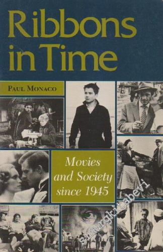 Ribbons in Time: Movies and Society Since 1945