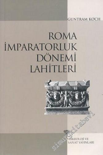 Roma İmparatorluk Dönemi Lahitleri