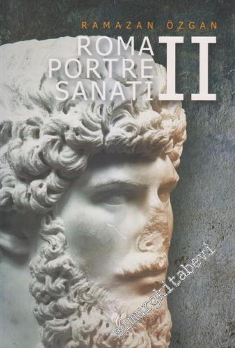 Roma Portre Sanatı Cilt: 2