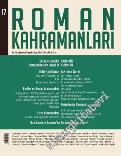 Roman Kahramanları: 3 Aylık Edebiyat Dergisi - Sayı: 17 - 17