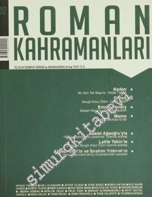 Roman Kahramanları: 3 Aylık Edebiyat Dergisi - Sayı: 2 - Sayı: 2