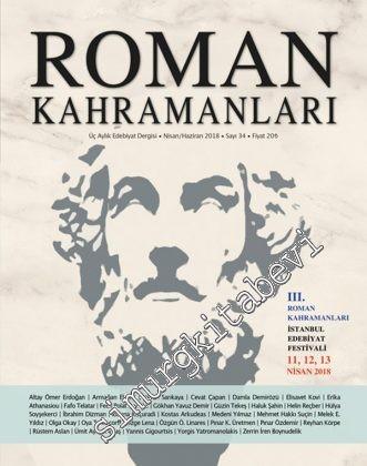 Roman Kahramanları: 3 Aylık Edebiyat Dergisi - Sayı: 34 Nisan/Haziran