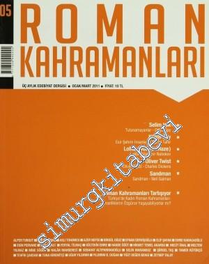 Roman Kahramanları: 3 Aylık Edebiyat Dergisi - Sayı: 5 Ocak Mart