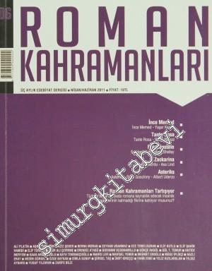 Roman Kahramanları: 3 Aylık Edebiyat Dergisi Sayı: 6 - Sayı : 6 Nisan 
