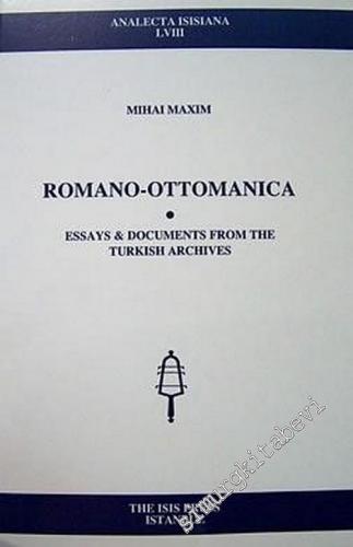 Romano - Ottomanica: Essays & Documents From the Turkish Archives