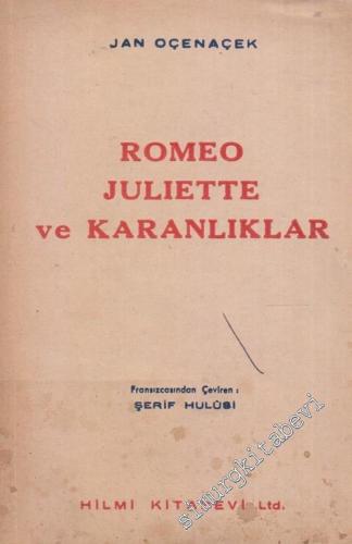 Romeo Juliette ve Karanlıklar