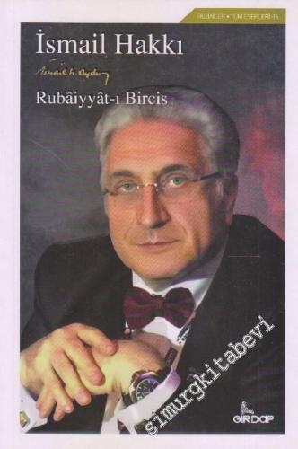 Rubaiyyat-ı Bircis : Rubailer