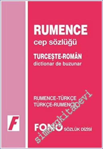 Romence - Türkçe Konuşma Kılavuzu = Ghid de Conversatii Romen - Turc