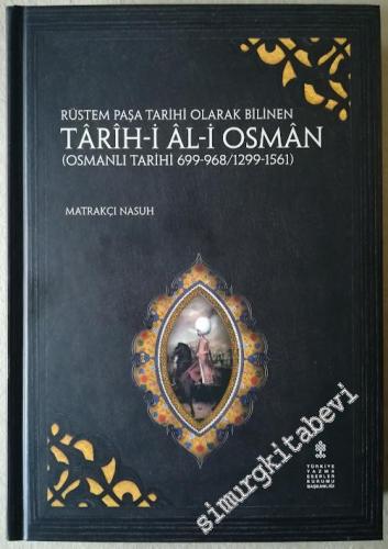 Rüstem Pasa Tarihi Olarak Bilinen Târîh-i Âl-i Osmân (Osmanli Tarihi 6