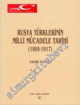 Rusya Türklerinin Milli Mücadele Tarihi ( 1905 - 1917 )