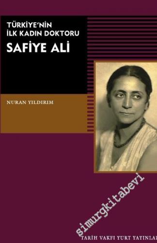 Safiye Ali: Türkiye'nin İlk Kadın Doktoru