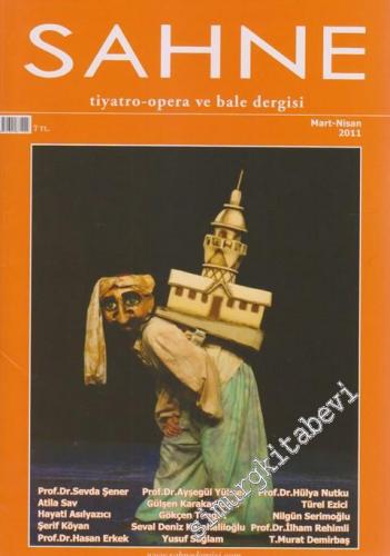 Sahne: Tiyatro Opera ve Bale Dergisi - Sayı: 43 6 Mart - Nisan