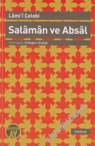 Salaman ve Absal: İnceleme, Nesre Çeviri, Karşılaştırmalı Metin
