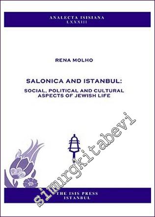 Salonica and İstanbul: Social, Political and Cultural Aspects of Jewis