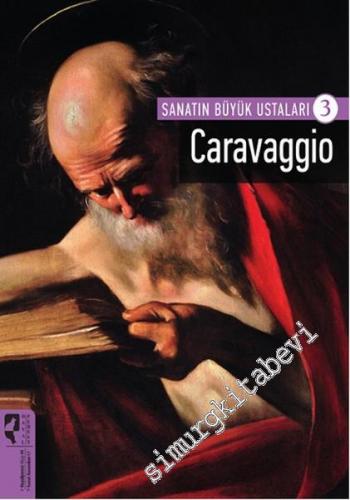 Sanatın Büyük Ustaları 3: Caravaggio