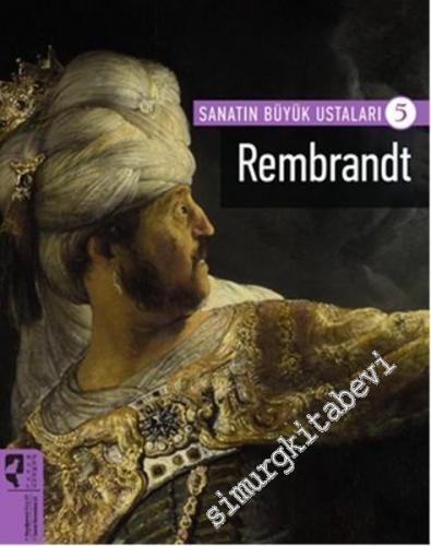 Sanatın Büyük Ustaları 5: Rembrandt