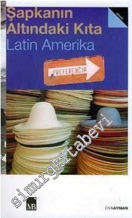 Şapkanın Altındaki Kıta: Latin Amerika - 32 26