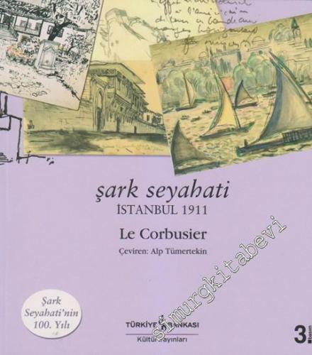 Şark Seyahati / İstanbul 1911