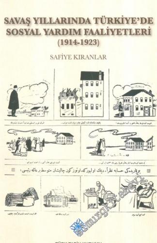 Savaş Yıllarında Türkiye'de Sosyal Yardım Faaliyetleri: 1914 - 1923