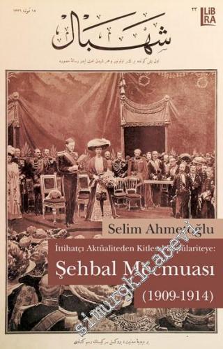Şehbal Mecmuası 1909 - 1914: İttihatçı Aktüaliteden Kitlesel Popülarit