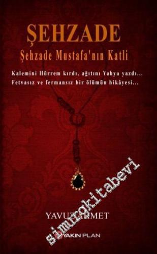 Şehzade: Şehzade Mustafanın Katli