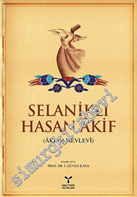 Selanikli Hasan Akif: Akif el-Mevlevi