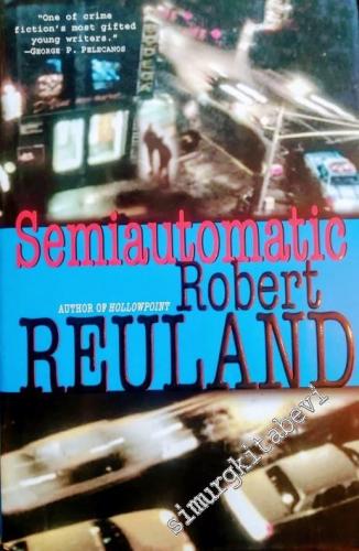 Semiautomatic: A Novel