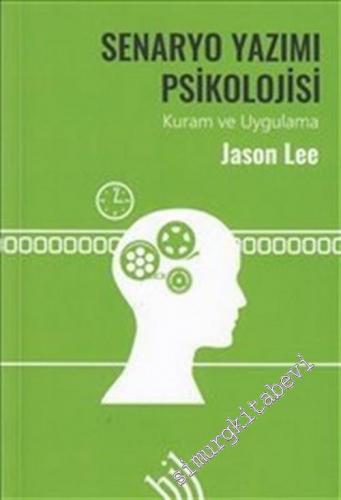 Senaryo Yazımı Psikolojisi: Kuram ve Uygulama CİLTLİ