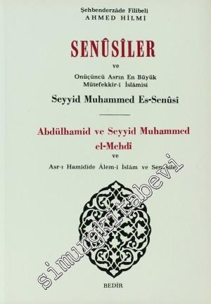 Senusiler ve Onüçünü Asrın En Büyük Müteffekkir- i İslamisi Abdülhamid