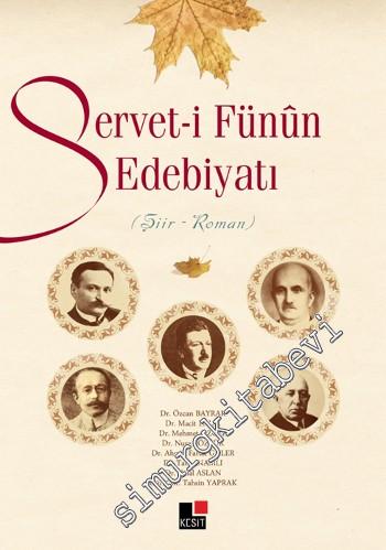 Servet-i Fünun Edebiyatı: Şiir - Roman