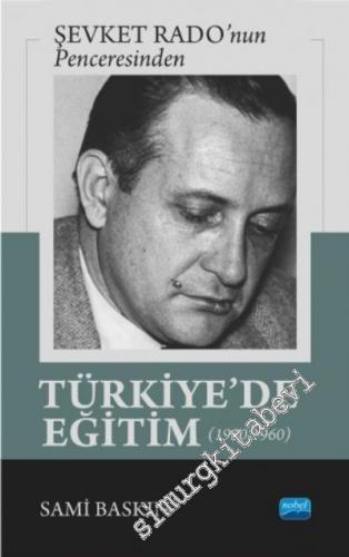 Şevket Rado'nun Penceresinden Türkiye'de Eğitim 1930 - 1960