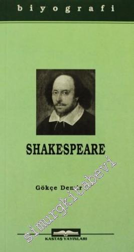 Shakespeare: Hayatı ve Eserleri