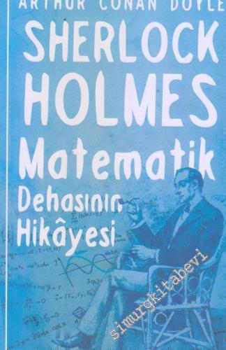Sherlock Holmes: Matematik Dehasının Hikâyesi