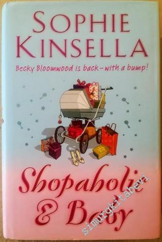 Shopaholic and Baby: Becky Bloomwood is Back - with a Bump