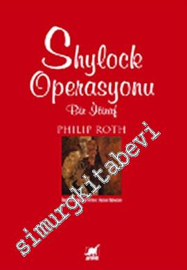 Shylock Operasyonu: Bir İtiraf