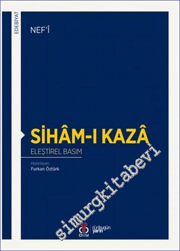Siham-ı Kaza : Eleştirel Basım - 2020