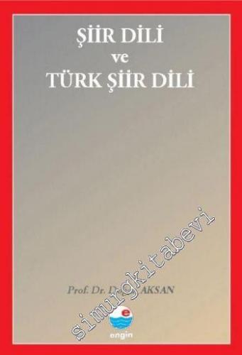 Şiir Dili ve Türk Şiir Dili: Dilbilim Açısından Bakış
