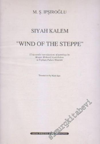 Siyah Kalem “Wind Of The Steppe”