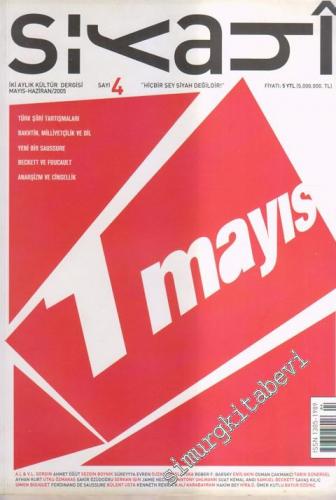 Siyahi, İki Aylık Kültür Dergisi, Dosya: 1 Mayıs - Sayı: 4 Mayıs - Haz