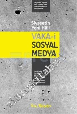 Siyasetin Yeni Hali: Vakai Sosyal Medya Seçimden Seçime, Gezi Direnişi