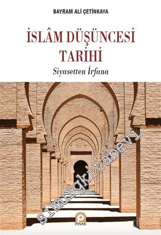 Siyasetten İrfana İslam Düşüncesi Tarihi