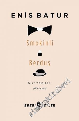 Smokinli Berduş : Şiir Yazıları (1974 - 2000)