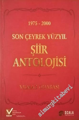 Son Çeyrek Yüzyıl Şiir Antolojisi 1975 - 2000