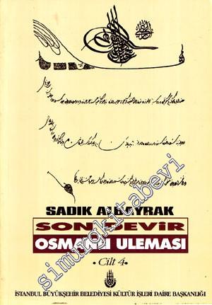 Son Devir Osmanlı Uleması Cilt: 4 ( İlmiye Ricalinin Teracim-i Ahvâli 