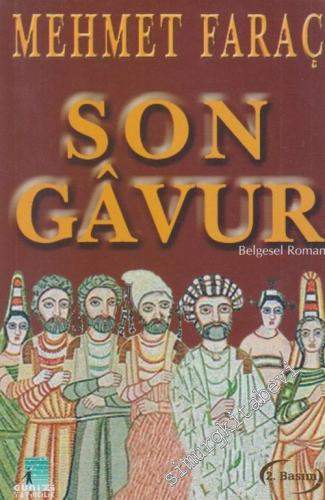 Son Gavur - Belgesel Roman