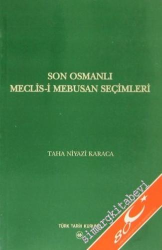 Son Osmanlı Meclis-i Mebusan Seçimleri: Meclis-i Mebusan'dan Türkiye B