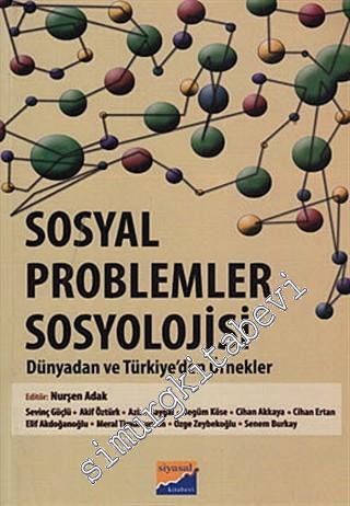 Sosyal Problemler Sosyolojisi: Dünyadan ve Türkiye'den Örnekler