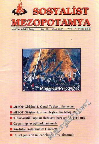 Sosyalist Mezopotamya: Aylık Teorik / Politik Dergi - Sayı: 10, Mart 2